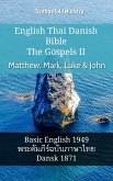 English Thai Danish Bible - The Gospels II - Matthew, Mark, Luke & John (eBook, ePUB)