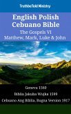 English Polish Cebuano Bible - The Gospels VI - Matthew, Mark, Luke & John (eBook, ePUB)