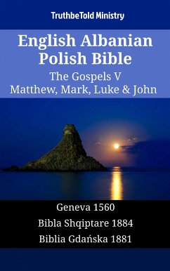 English Albanian Polish Bible - The Gospels V - Matthew, Mark, Luke & John (eBook, ePUB) - Ministry, TruthBeTold