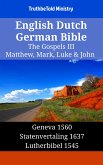 English Dutch German Bible - The Gospels III - Matthew, Mark, Luke & John (eBook, ePUB)