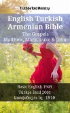 English Turkish Armenian Bible - The Gospels - Matthew, Mark, Luke & John (eBook, ePUB)