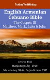 English Armenian Cebuano Bible - The Gospels III - Matthew, Mark, Luke & John (eBook, ePUB)