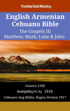 English Armenian Cebuano Bible - The Gospels III - Matthew, Mark, Luke & John (eBook, ePUB) - Ministry, TruthBeTold