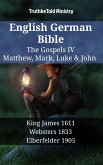 English German Bible - The Gospels IV - Matthew, Mark, Luke & John (eBook, ePUB)