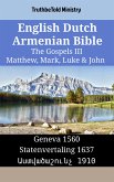 English Dutch Armenian Bible - The Gospels III - Matthew, Mark, Luke & John (eBook, ePUB)