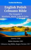 English Polish Cebuano Bible - The Gospels V - Matthew, Mark, Luke & John (eBook, ePUB)