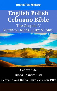 English Polish Cebuano Bible - The Gospels V - Matthew, Mark, Luke & John (eBook, ePUB) - Ministry, TruthBeTold