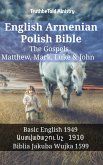 English Armenian Polish Bible - The Gospels - Matthew, Mark, Luke & John (eBook, ePUB)