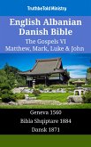 English Albanian Danish Bible - The Gospels VI - Matthew, Mark, Luke & John (eBook, ePUB)