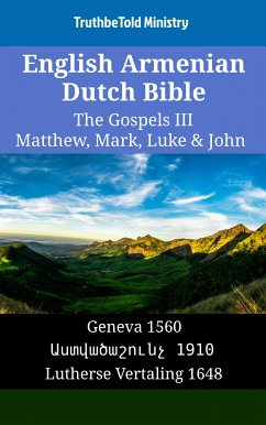 English Armenian Dutch Bible - The Gospels III - Matthew, Mark, Luke & John (eBook, ePUB) - Ministry, TruthBeTold