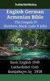 English German Armenian Bible - The Gospels IV - Matthew, Mark, Luke & John (eBook, ePUB)