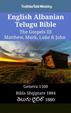 English Albanian Telugu Bible - The Gospels III - Matthew, Mark, Luke & John (eBook, ePUB)