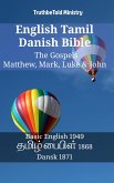 English Tamil Danish Bible - The Gospels - Matthew, Mark, Luke & John (eBook, ePUB)