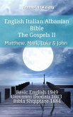 English Italian Albanian Bible - The Gospels II - Matthew, Mark, Luke & John (eBook, ePUB)