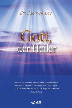 Gott, der Heiler: God the Healer (German Edition) - Lee, Jaerock