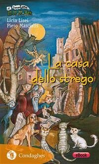 La casa dello strego (eBook, ePUB) - Marcialis, Piero; lisei, Licia