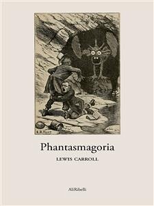 Phantasmagoria (eBook, ePUB) - Carroll, Lewis