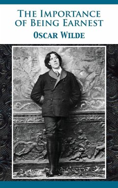 The Importance of Being Earnest - Wilde, Oscar