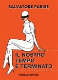 Il nostro tempo è terminato (eBook, ePUB)