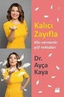 Kalici Zayifla - Kaya, Ayca