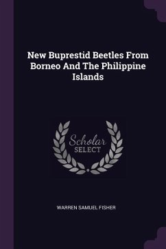 New Buprestid Beetles From Borneo And The Philippine Islands - Fisher, Warren Samuel