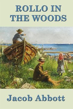 Rollo in the Woods - Abbott, Jacob