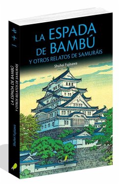 La espada de bambú y otros relatos de samuráis - Fujisawa, Shuhei