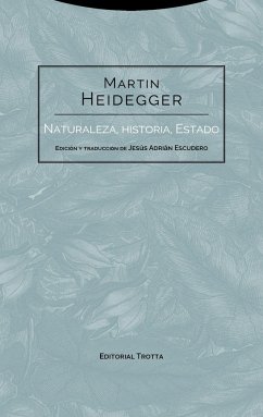 Naturaleza, historia, Estado - Heidegger, Martin