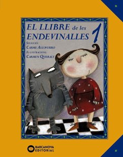 El Llibre de les endevinalles - Queralt, Carmen; Alcoverro, Carme; Alcoverro Pedrola, Carme