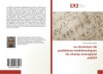 La résolution de problèmes mathématiques du champ conceptuel additif