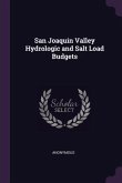 San Joaquin Valley Hydrologic and Salt Load Budgets