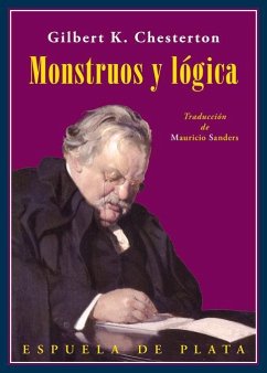 Monstruos y lógica : un libro de ensayos - Chesterton, G. K.