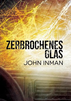 Zerbrochenes Glas (eBook, ePUB) - Inman, John