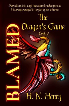 BLAMED The Dragon's Game Book V - Henry, H. N.