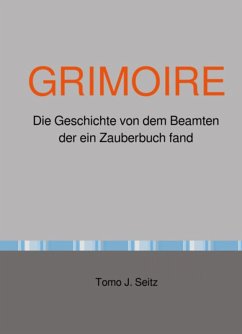 GRIMOIRE (eBook, ePUB) - Seitz, Tomo J.