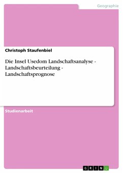 Cover Die Insel Usedom Landschaftsanalyse - Landschaftsbeurteilung - Landschaftsprognose (eBook, ePUB)