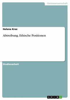 Abtreibung - ethische Positionen (eBook, ePUB) - Krez, Helena