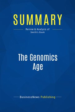 Summary: The Genomics Age (eBook, ePUB) - BusinessNews Publishing