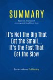 Summary: It's Not the Big That Eat the Small … It's the Fast That Eat the Slow (eBook, ePUB)