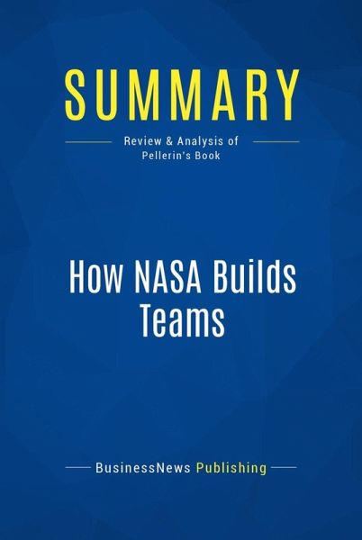 Summary: How NASA Builds Teams (eBook, ePUB)