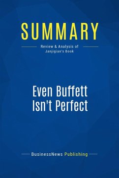 Summary: Even Buffett Isn't Perfect (eBook, ePUB) - Businessnews Publishing