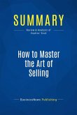 Summary: How to Master the Art of Selling (eBook, ePUB)