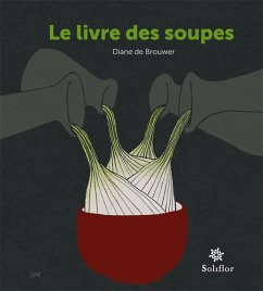 Le livre des soupes (eBook, ePUB) - de Brouwer, Diane