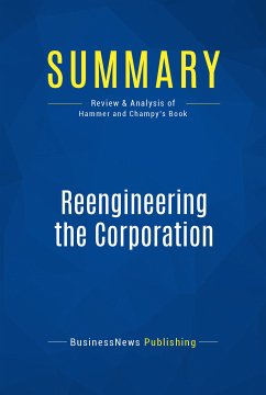 Summary: Reengineering the Corporation (eBook, ePUB) - BusinessNews Publishing