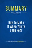 Summary: How to Make It When You're Cash Poor (eBook, ePUB)