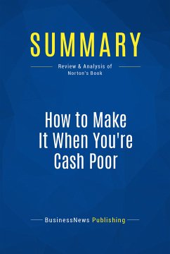 Summary: How to Make It When You're Cash Poor (eBook, ePUB) - Businessnews Publishing