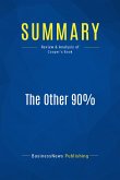 Summary: The Other 90% (eBook, ePUB)