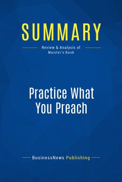Summary: Practice What You Preach (eBook, ePUB) - BusinessNews Publishing