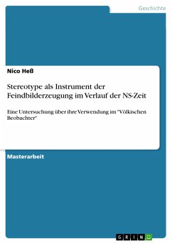 Stereotype als Instrument der Feindbilderzeugung im Verlauf der NS-Zeit (eBook, PDF) - Heß, Nico