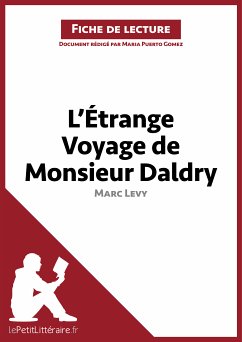 L'Étrange Voyage de Monsieur Daldry de Marc Levy (Fiche de lecture) (eBook, ePUB) - lePetitLitteraire; Puerto Gomez, Maria